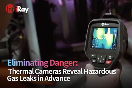 위험 제거: 열 카메라, 위험한 가스 누출 사전 공개
