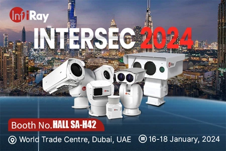 감시의 미래: Intersec Dubai 2024 InfiRay의 독점 쇼케이스